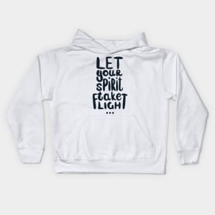 Let Your Spirit Take Flight Kids Hoodie